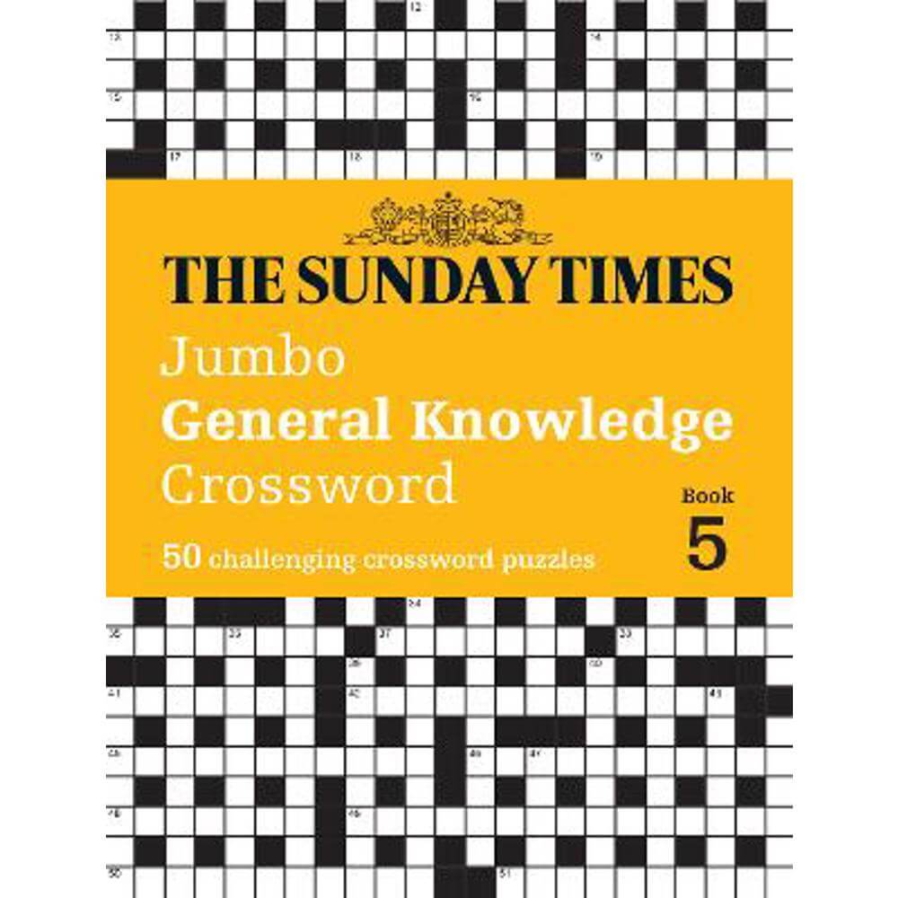 The Sunday Times Jumbo General Knowledge Crossword Book 5: 50 general knowledge crosswords (The Sunday Times Puzzle Books) (Paperback) - The Times Mind Games